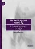 The Revolt Against Psychiatry (eBook, PDF)