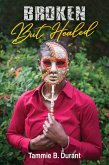 Broken But Healed (eBook, ePUB)