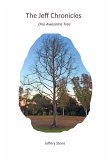 The Jeff Chronicles - One Awesome Tree (eBook, ePUB) The Jeff Chronicles - One Awesome Tree (eBook, ePUB)