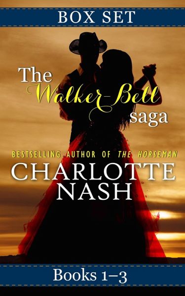 The Walker-Bell Saga: Box Set (eBook, ePUB) The Walker-Bell Saga: Box Set (eBook, ePUB)