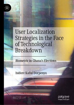 User Localization Strategies in the Face of Technological Breakdown (eBook, PDF) - Dorpenyo, Isidore Kafui