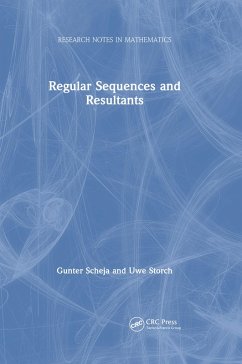Regular Sequences and Resultants (eBook, ePUB) - Scheja, Gunter; Storch, Uwe