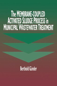 The Membrane-Coupled Activated Sludge Process in Municipal Wastewater Treatment (eBook, PDF) - Guender, Berthold