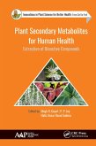 Plant Secondary Metabolites for Human Health (eBook, PDF) Plant Secondary Metabolites for Human Health (eBook, PDF)