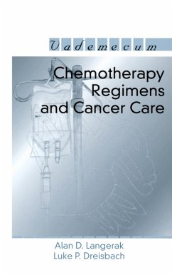 Chemotherapy Regimens and Cancer Care (eBook, PDF) - Langerak, Alan D.; Dreisbach, Luke P.