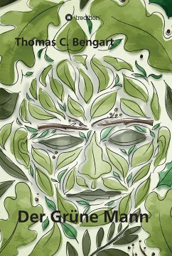 Der Grüne Mann (eBook, ePUB) - Bengart, Thomas C.