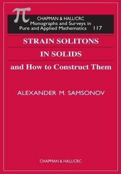 Strain Solitons in Solids and How to Construct Them (eBook, ePUB) - Samsonov, Alexander M.