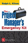 The Project Manager's Emergency Kit (eBook, ePUB) The Project Manager's Emergency Kit (eBook, ePUB)