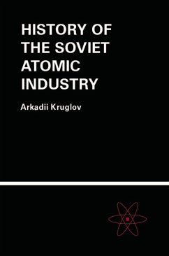 Cover The History of the Soviet Atomic Industry (eBook, PDF)