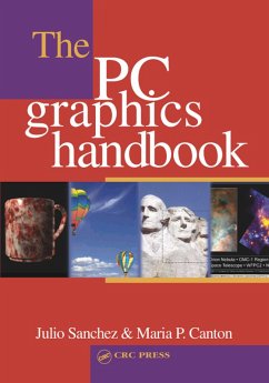 The PC Graphics Handbook (eBook, ePUB) - Sanchez, Julio; Canton, Maria P.