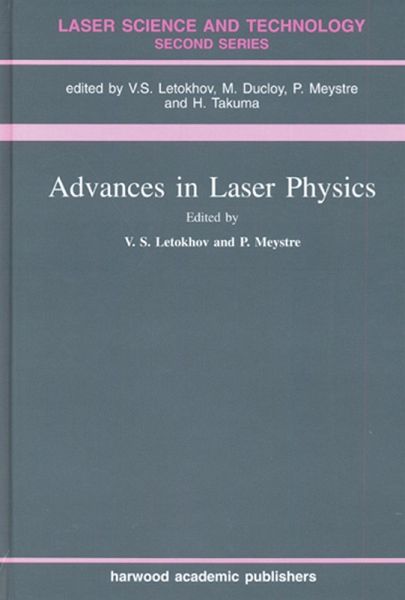 Advances In Laser Physics (eBook, PDF) Advances In Laser Physics (eBook, PDF)