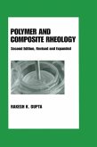 Polymer and Composite Rheology (eBook, PDF)