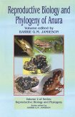 Reproductive Biology and Phylogeny of Anura (eBook, PDF) Reproductive Biology and Phylogeny of Anura (eBook, PDF)