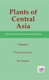 Plants of Central Asia - Plant Collection from China and Mongolia, Vol. 2 (eBook, PDF)