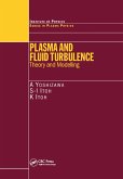 Plasma and Fluid Turbulence (eBook, ePUB) Plasma and Fluid Turbulence (eBook, ePUB)