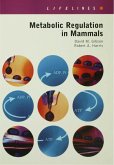 Metabolic Regulation in Mammals (eBook, PDF)