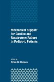 Mechanical Support for Cardiac and Respiratory Failure in Pediatric Patients (eBook, PDF) Mechanical Support for Cardiac and Respiratory Failure in Pediatric Patients (eBook, PDF)