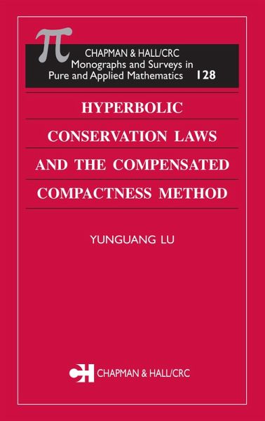 Hyperbolic Conservation Laws and the Compensated Compactness Method (eBook, ePUB) Hyperbolic Conservation Laws and the Compensated Compactness Method (eBook, ePUB)