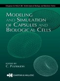 Modeling and Simulation of Capsules and Biological Cells (eBook, ePUB)