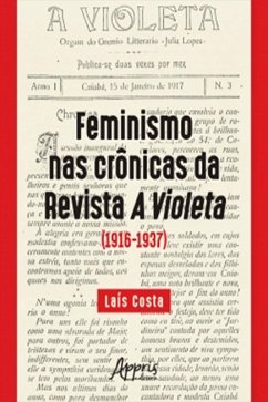 Feminismo nas Crônicas da Revista a Violeta (1916-1937) (eBook, ePUB) - Costa, Laís