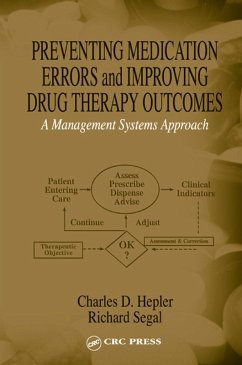 Preventing Medication Errors and Improving Drug Therapy Outcomes (eBook, ePUB) - Hepler, Charles D.; Segal, Richard