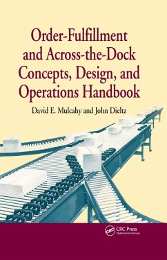 Order-Fulfillment and Across-the-Dock Concepts, Design, and Operations Handbook (eBook, PDF) - Mulcahy, David E.; Dieltz, John P.