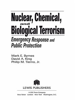 Nuclear, Chemical, and Biological Terrorism (eBook, ePUB) - Byrnes, Mark E.; King, David A.; Tierno Jr., Philip M.