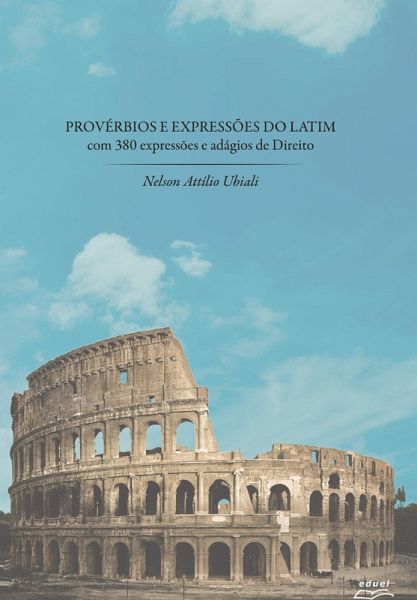 Provérbios e Expressões do Latim (eBook, ePUB) Provérbios e Expressões do Latim (eBook, ePUB)