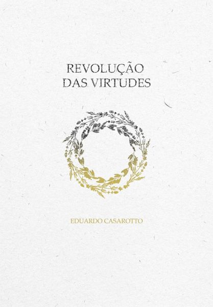 Revolução das Virtudes (eBook, ePUB)