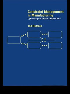 Constraint Management in Manufacturing (eBook, ePUB) - Hutchin, Ted