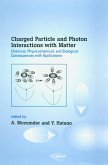 Charged Particle and Photon Interactions with Matter (eBook, PDF)