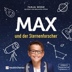 Max und der Sternenforscher (Ungekürzt) (MP3-Download) - Wenz, Tanja