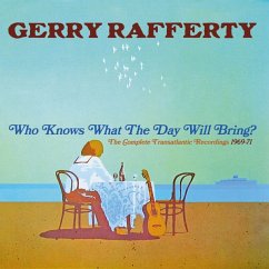 Who Knows What The Day Will Bring? ~ The Complete - Gerry Rafferty