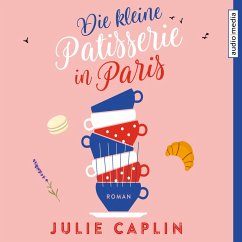 Die kleine Patisserie in Paris / Romantic Escapes Bd.3 (MP3-Download) - Caplin, Julie