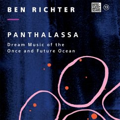 Panthalassa: Dream Music Of The Once And Future Oc - Richter,Ben