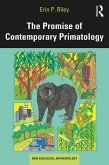 The Promise of Contemporary Primatology (eBook, ePUB)