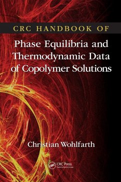 CRC Handbook of Phase Equilibria and Thermodynamic Data of Copolymer Solutions (eBook, PDF) - Wohlfarth, Christian