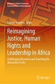 Reimagining Justice, Human Rights and Leadership in Africa (eBook, PDF)