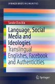 Language, Social Media and Ideologies (eBook, PDF)