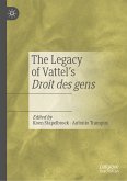 The Legacy of Vattel's Droit des gens (eBook, PDF)