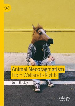 Animal Neopragmatism (eBook, PDF) - Hadley, John