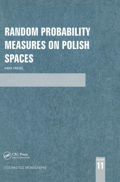 Random Probability Measures on Polish Spaces (eBook, ePUB) Random Probability Measures on Polish Spaces (eBook, ePUB)