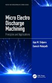 Micro Electro Discharge Machining (eBook, PDF)