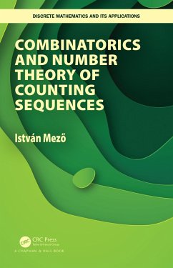 Combinatorics and Number Theory of Counting Sequences (eBook, PDF) - Mezo, Istvan