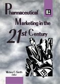 Pharmaceutical Marketing in the 21st Century (eBook, PDF)