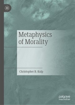 Metaphysics of Morality (eBook, PDF) - Kulp, Christopher B.