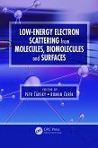 Low-Energy Electron Scattering from Molecules, Biomolecules and Surfaces (eBook, PDF)