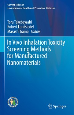 In Vivo Inhalation Toxicity Screening Methods for Manufactured Nanomaterials (eBook, PDF)