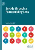 Suicide through a Peacebuilding Lens (eBook, PDF)