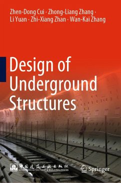 Design of Underground Structures (eBook, PDF) - Cui, Zhen-Dong; Zhang, Zhong-Liang; Yuan, Li; Zhan, Zhi-Xiang; Zhang, Wan-Kai